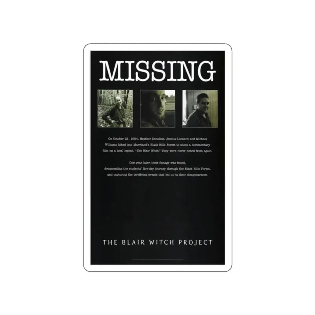 THE BLAIR WITCH PROJECT (TEASER) 1999 Movie Poster STICKER Vinyl Die-Cut Decal 2 Inch - The Sticker Space