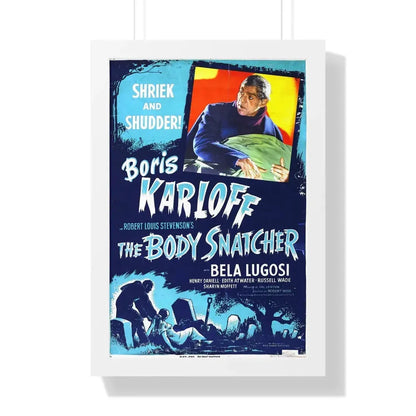 THE BODY SNATCHER (2) 1945 - Framed Movie Poster 16″ x 24″ White - The Sticker Space