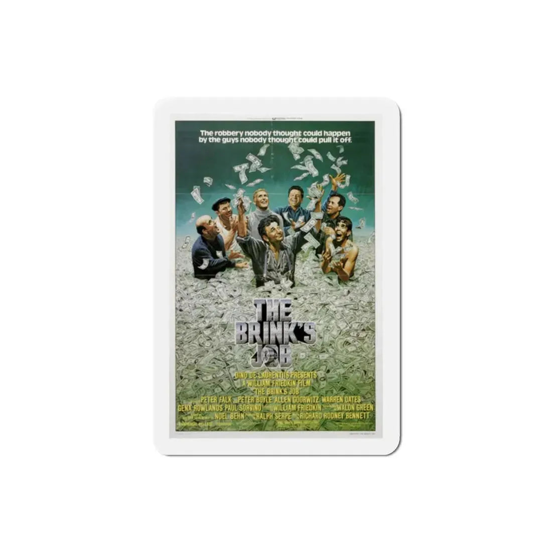 The Brink's Job 1978 Movie Poster Refrigerator Magnet 2 Inch - The Sticker Space