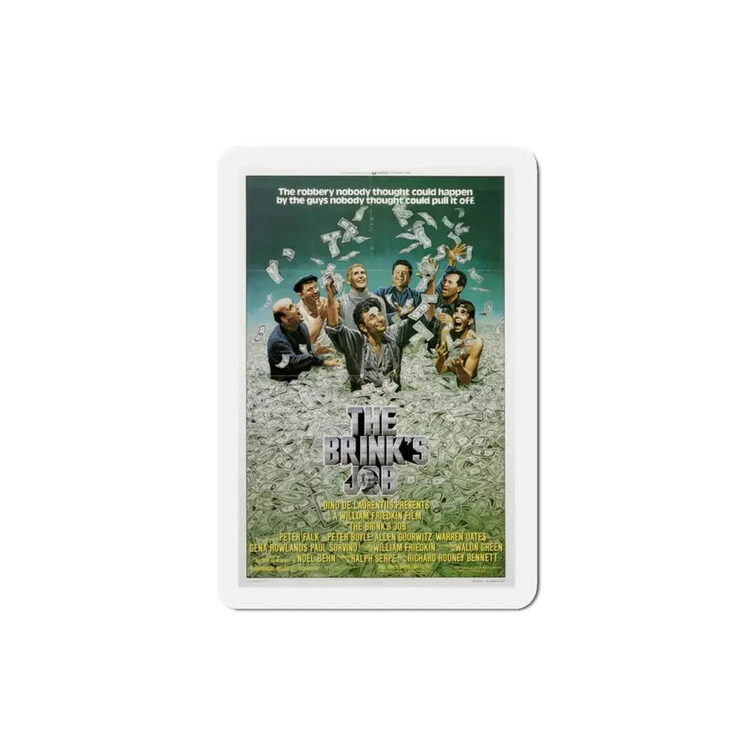 The Brink's Job 1978 Movie Poster Refrigerator Magnet 3 Inch - The Sticker Space