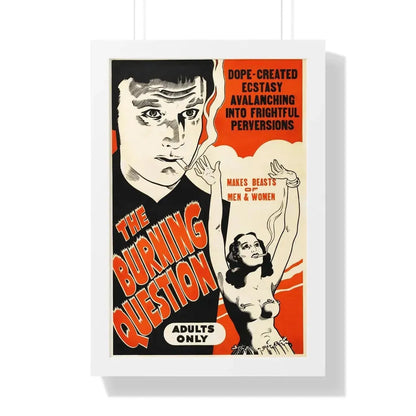 THE BURNING QUESTION (REEFER MADNESS) 1936 - Framed Movie Poster 16″ x 24″ White - The Sticker Space