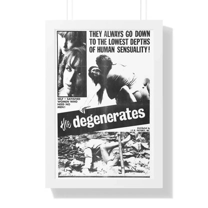 THE DEGENERATES 1967 - Framed Movie Poster 16″ x 24″ White - The Sticker Space