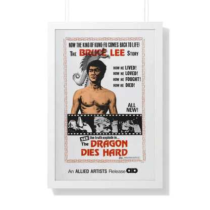 THE DRAGON DIES HARD 1974 - Framed Movie Poster 20" x 30" White - The Sticker Space
