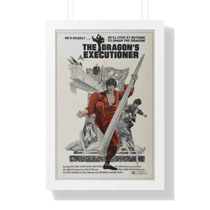 THE DRAGON'S EXECUTIONER 1972 - Framed Movie Poster 16″ x 24″ White - The Sticker Space