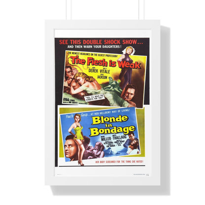 THE FLESH IS WEAK & BLONDE IN BONDAGE 1957 - Framed Movie Poster-16″ x 24″-The Sticker Space