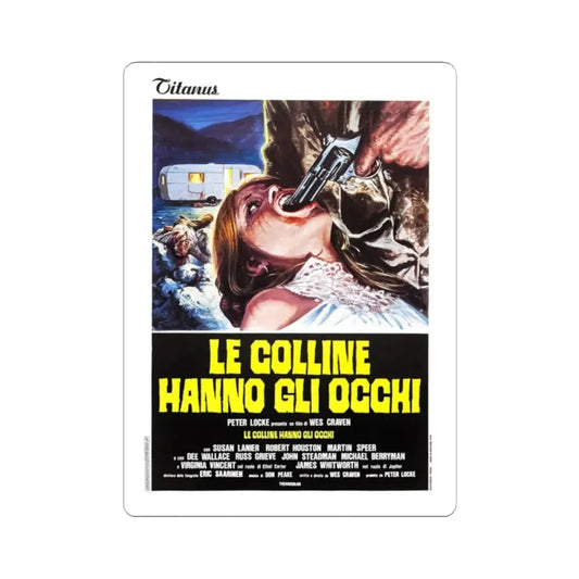 THE HILLS HAVE EYES (ITALIAN) 1977 Movie Poster - STICKER Vinyl Kiss-Cut Decal 2 Inch White - The Sticker Space