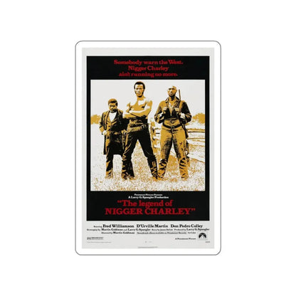 THE LEGEND OF NIGGER CHARLEY 1972 Movie Poster STICKER Vinyl Die-Cut Decal 4 Inch - The Sticker Space