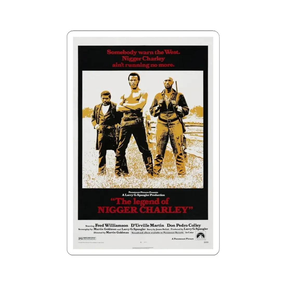THE LEGEND OF NIGGER CHARLEY 1972 Movie Poster - STICKER Vinyl Kiss-Cut Decal 4 Inch White - The Sticker Space