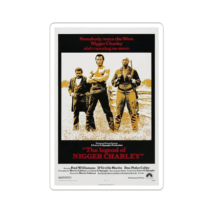 THE LEGEND OF NIGGER CHARLEY 1972 Movie Poster - STICKER Vinyl Kiss-Cut Decal 6 Inch White - The Sticker Space