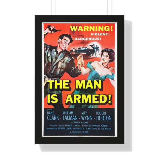 THE MAN IS ARMED 1956 - Framed Movie Poster-16″ x 24″-The Sticker Space