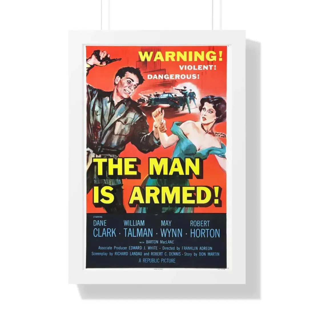 THE MAN IS ARMED 1956 - Framed Movie Poster 16″ x 24″ White - The Sticker Space