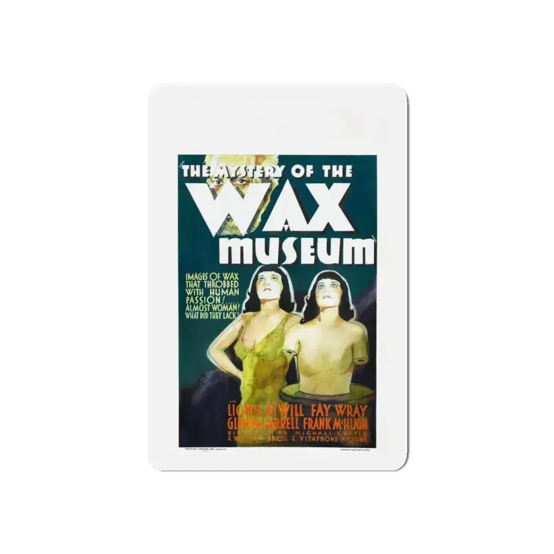 THE MYSTERY OF THE WAX MUSEUM 1933 Movie Poster - Refrigerator Magnet 6 Inch Die-Cut - The Sticker Space