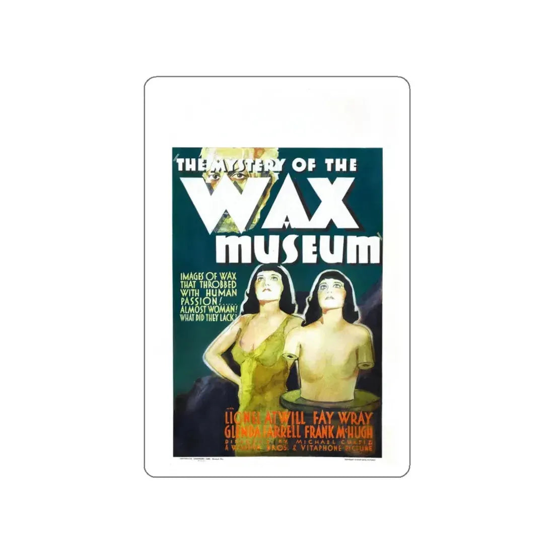 THE MYSTERY OF THE WAX MUSEUM 1933 Movie Poster STICKER Vinyl Die-Cut Decal 4 Inch - The Sticker Space