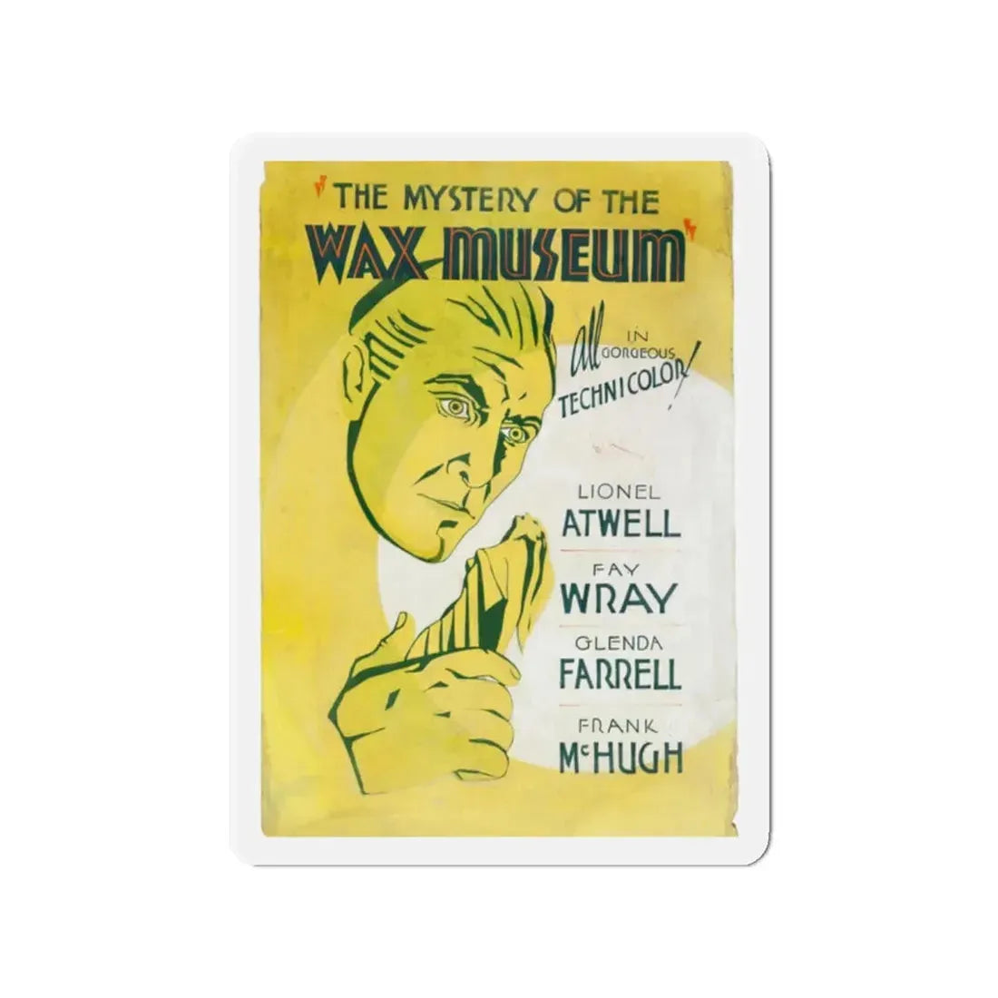 THE MYSTERY OF THE WAX MUSEUM (2) 1933 Movie Poster - Refrigerator Magnet 2 Inch Die-Cut - The Sticker Space