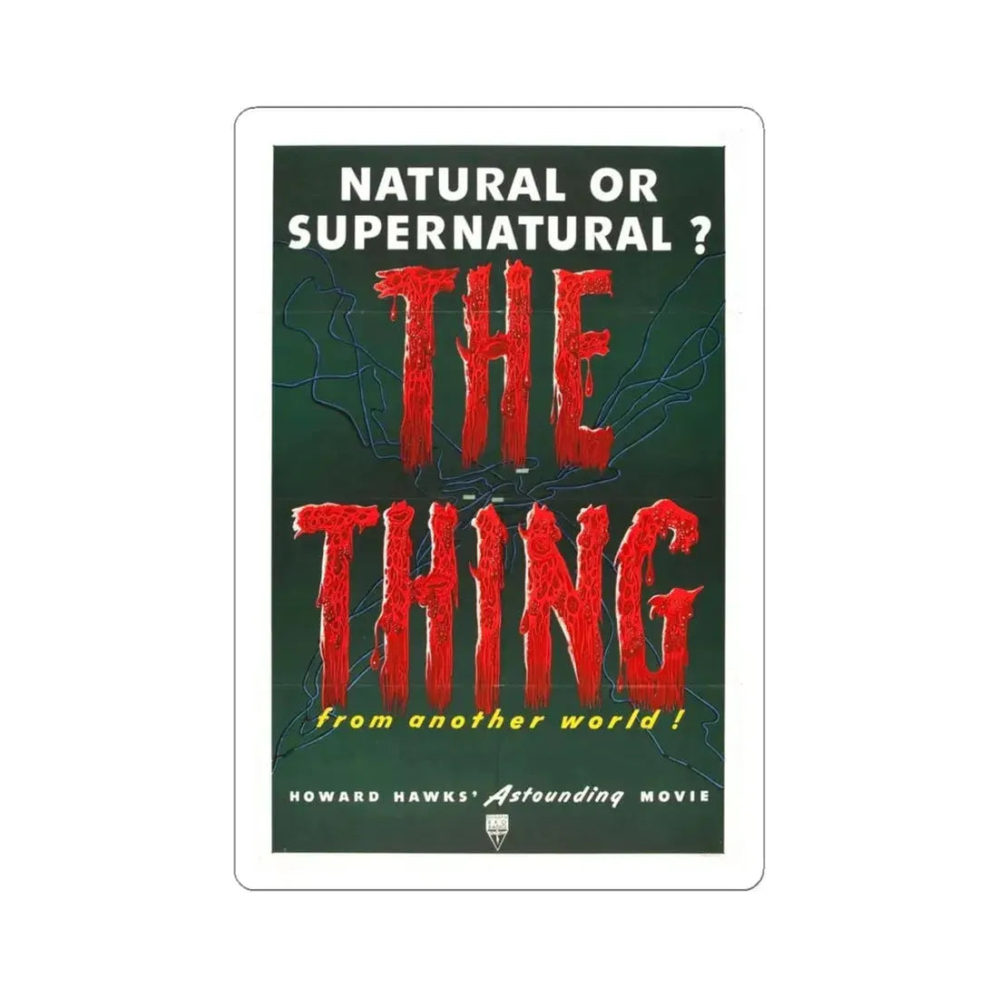 THE THING (FROM ANOTHER WORLD) 1951 Movie Poster - STICKER Vinyl Kiss-Cut Decal 6 Inch White - The Sticker Space