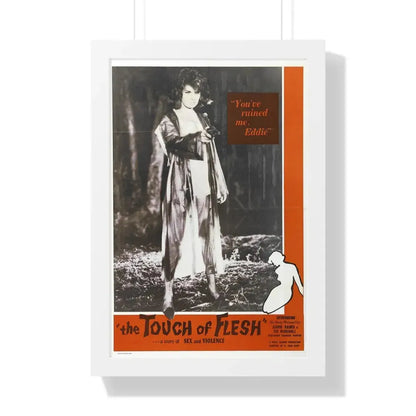 THE TOUCH OF FLESH 1960 - Framed Movie Poster 16″ x 24″ White - The Sticker Space
