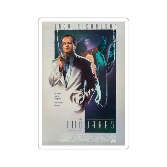 The Two Jakes 1990 Movie Poster STICKER Vinyl Die-Cut Decal 6 Inch - The Sticker Space
