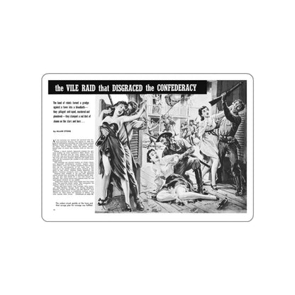 The Vile Raid that Disgraced the Confederacy, True Men Stories, December 1958 (Magazine Illustration) STICKER Vinyl Die-Cut Decal White Die-Cut 3 Inch - The Sticker Space