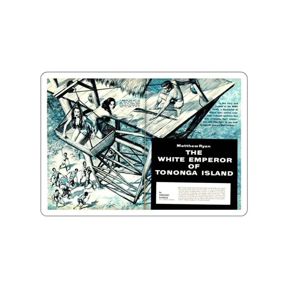 The White Emperor of Tononga Island, Male, January 1961 (Magazine Illustration) STICKER Vinyl Die-Cut Decal White Die-Cut 4 Inch - The Sticker Space