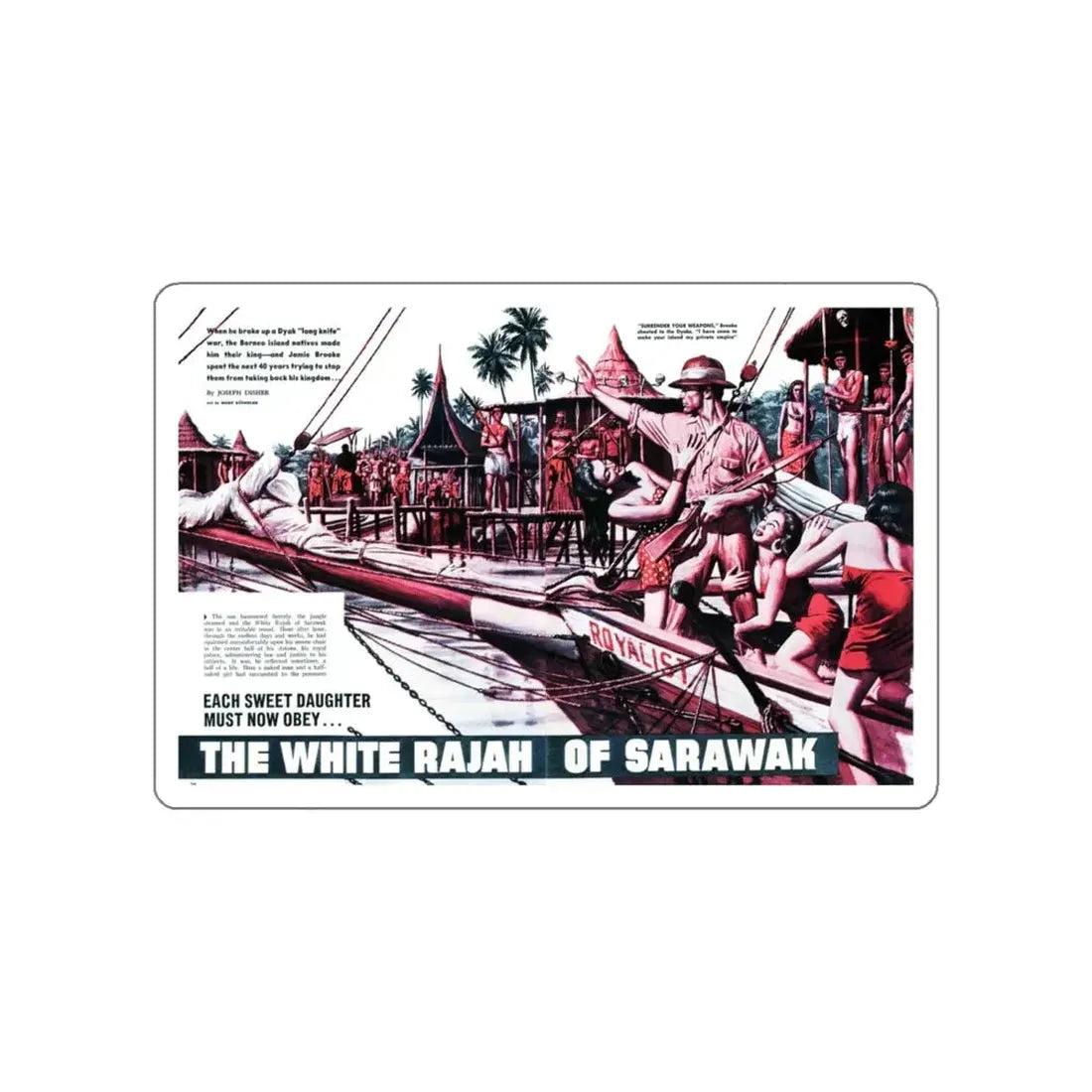The White Rajah Of Sarawak, Male magazine, February 1960 (Magazine Illustration) STICKER Vinyl Die-Cut Decal White Die-Cut 4 Inch - The Sticker Space