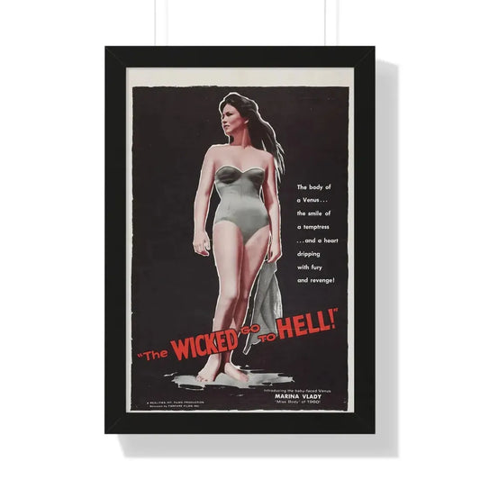 THE WICKED GO TO HELL 1955 - Framed Movie Poster 16″ x 24″ Black - The Sticker Space