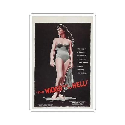 THE WICKED GO TO HELL 1955 Movie Poster - STICKER Vinyl Kiss-Cut Decal 3 Inch White - The Sticker Space