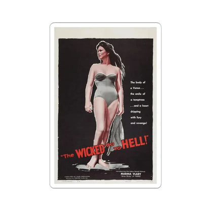 THE WICKED GO TO HELL 1955 Movie Poster - STICKER Vinyl Kiss-Cut Decal 6 Inch White - The Sticker Space