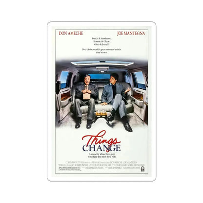 Things Change 1988 Movie Poster STICKER Vinyl Die-Cut Decal 4 Inch - The Sticker Space