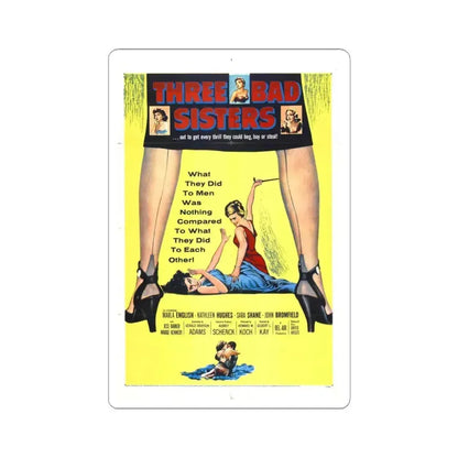 THREE BAD SISTERS 1956 Movie Poster - STICKER Vinyl Kiss-Cut Decal 3 Inch White - The Sticker Space