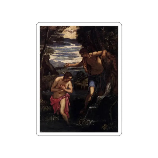 TINTORETTO, Jacopo Robusti - Baptism of Christ (Artwork) STICKER Vinyl Die-Cut Decal White Die-Cut 2 Inch - The Sticker Space