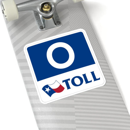 Toll Texas 0 new template (Texas) (Road Sign) STICKER Vinyl Kiss-Cut Decal - The Sticker Space