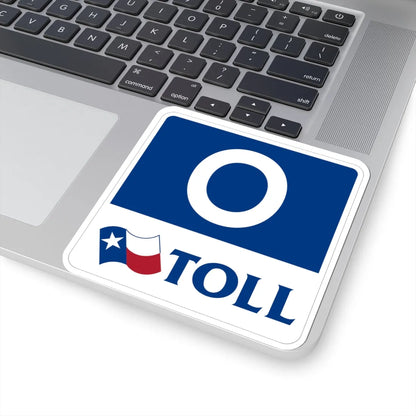 Toll Texas 0 new template (Texas) (Road Sign) STICKER Vinyl Kiss-Cut Decal - The Sticker Space