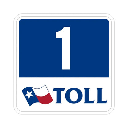 Toll Texas 1 new (Texas) (Road Sign) STICKER Vinyl Kiss-Cut Decal 6 Inch White - The Sticker Space