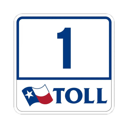 Toll Texas 1 (Texas) (Road Sign) STICKER Vinyl Kiss-Cut Decal 6 Inch White - The Sticker Space