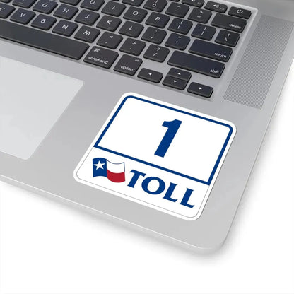 Toll Texas 1 (Texas) (Road Sign) STICKER Vinyl Kiss-Cut Decal - The Sticker Space
