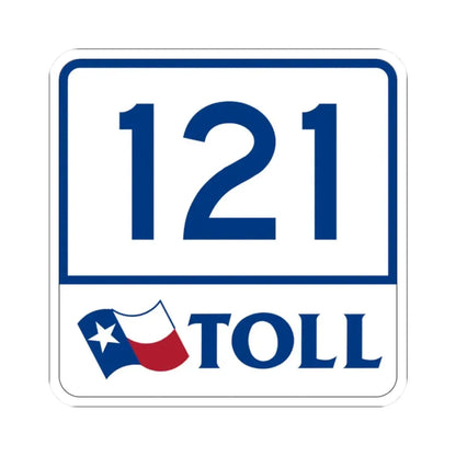 Toll Texas 121 (Texas) (Road Sign) STICKER Vinyl Kiss-Cut Decal 2 Inch White - The Sticker Space