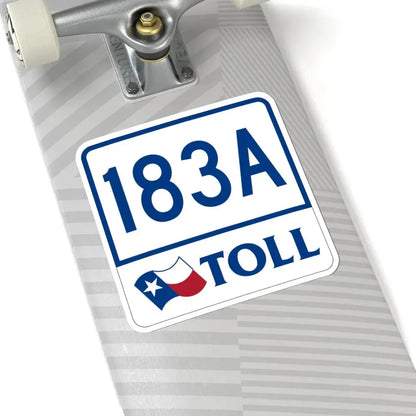 Toll Texas 183A (Texas) (Road Sign) STICKER Vinyl Kiss-Cut Decal - The Sticker Space