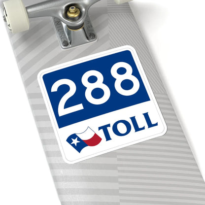 Toll Texas 288 new (Texas) (Road Sign) STICKER Vinyl Kiss-Cut Decal - The Sticker Space