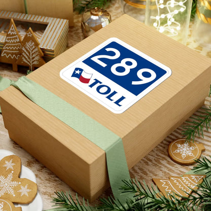 Toll Texas 289 new (Texas) (Road Sign) STICKER Vinyl Kiss-Cut Decal - The Sticker Space