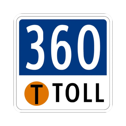 Toll Texas 360 Tollway (Texas) (Road Sign) STICKER Vinyl Kiss-Cut Decal 2 Inch White - The Sticker Space