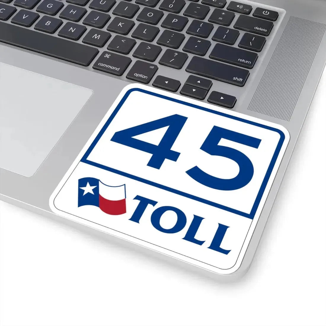 Toll Texas 45 (Texas) (Road Sign) STICKER Vinyl Kiss-Cut Decal - The Sticker Space