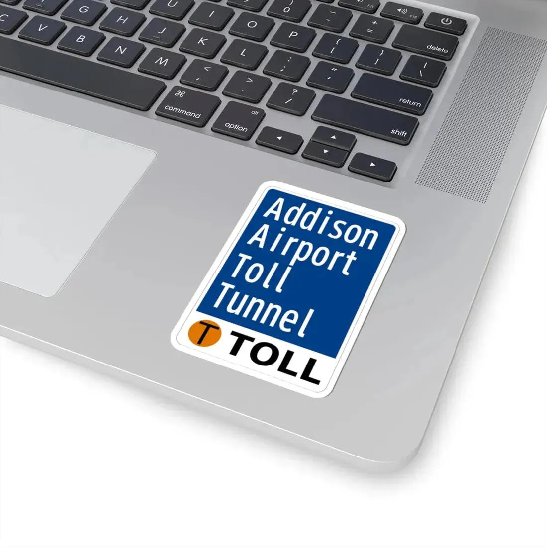 Toll Texas Addison Airport Toll Tunnel (Texas) (Road Sign) STICKER Vinyl Kiss-Cut Decal - The Sticker Space