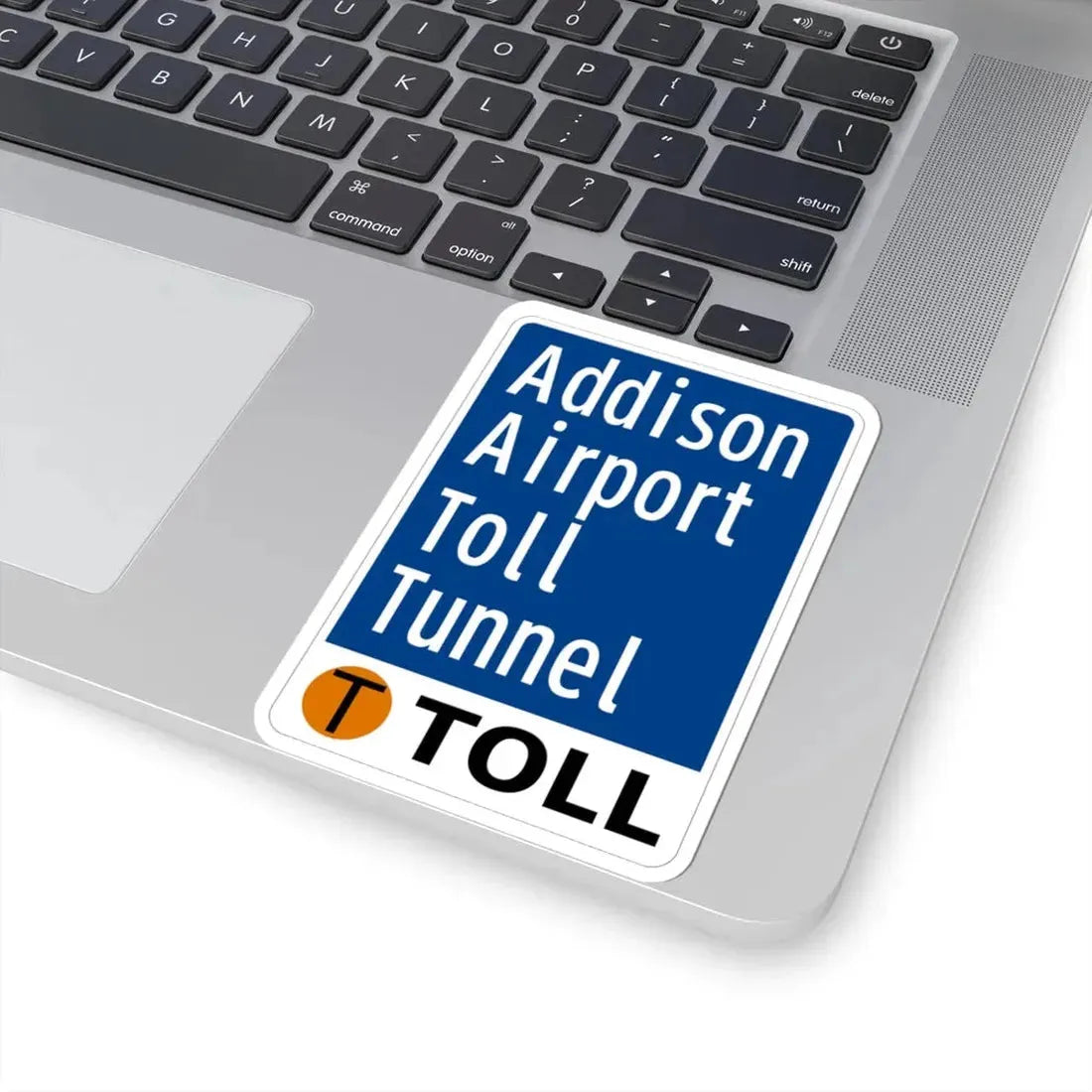 Toll Texas Addison Airport Toll Tunnel (Texas) (Road Sign) STICKER Vinyl Kiss-Cut Decal - The Sticker Space