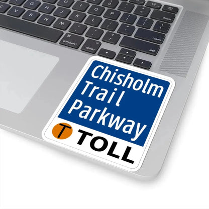 Toll Texas Chisholm Trail Parkway (Texas) (Road Sign) STICKER Vinyl Kiss-Cut Decal - The Sticker Space