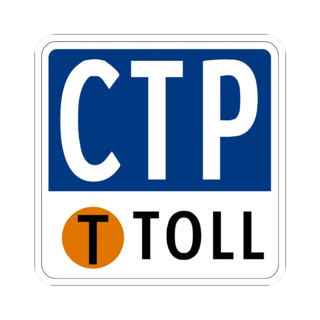 Toll Texas CTP new (Texas) (Road Sign) STICKER Vinyl Kiss-Cut Decal 2 Inch White - The Sticker Space