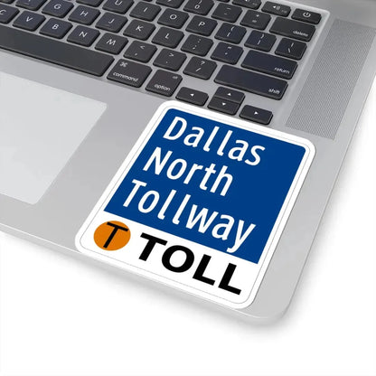 Toll Texas Dallas North Tollway (Texas) (Road Sign) STICKER Vinyl Kiss-Cut Decal - The Sticker Space
