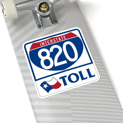 Toll Texas Interstate Highway 820 (Texas) (Road Sign) STICKER Vinyl Kiss-Cut Decal - The Sticker Space