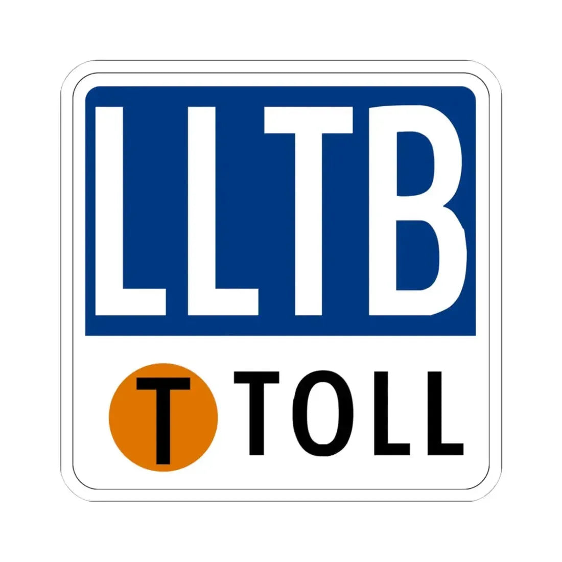 Toll Texas LLTB new (Texas) (Road Sign) STICKER Vinyl Kiss-Cut Decal 4 Inch White - The Sticker Space