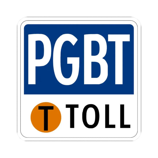 Toll Texas PGBT new (Texas) (Road Sign) STICKER Vinyl Kiss-Cut Decal 2 Inch White - The Sticker Space