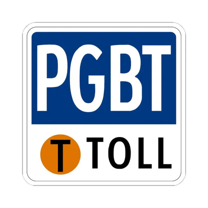 Toll Texas PGBT new (Texas) (Road Sign) STICKER Vinyl Kiss-Cut Decal 6 Inch White - The Sticker Space